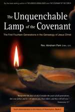 The Unquenchable Lamp of the Covenant: The First Fourteen Generations in the Genealogy of Jesus Christ (Book 3)