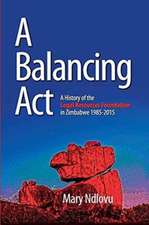 Ndlovu, M: Balancing Act