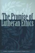 Promise of Lutheran Ethics: A Liturgical Theology