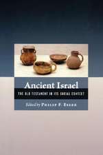 Ancient Israel: The Old Testament in Its Social Context