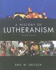 A History of Lutheranism