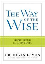 The Way of the Wise – Simple Truths for Living Well