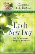 Each New Day – 365 Reflections to Strengthen Your Faith