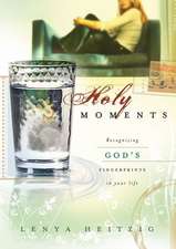 Holy Moments