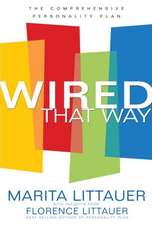 Wired That Way – A Comprehensive Guide to Understanding and Maximizing Your Personality Type