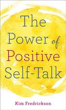 The Power of Positive Self–Talk