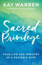 Sacred Privilege