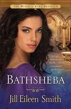 Bathsheba – A Novel