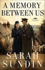 A Memory Between Us – A Novel