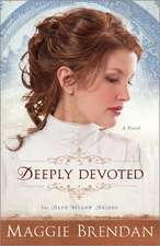 Deeply Devoted – A Novel