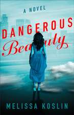 Dangerous Beauty – A Novel