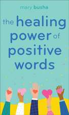 The Healing Power of Positive Words