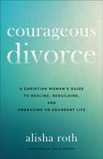 Courageous Divorce