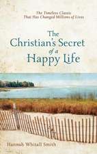 The Christian`s Secret of a Happy Life