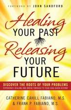 Healing Your Past Releasing Your Fu