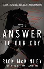 Answer to Our Cry