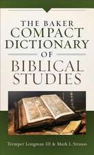 Longman, T: The Baker Compact Dictionary of Biblical Studies