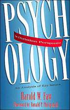 Psychology in Christian Perspective – An Analysis of Key Issues