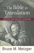 The Bible in Translation – Ancient and English Versions