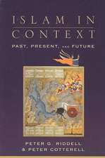 Islam in Context: Past, Present, and Future