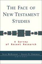 The Face of New Testament Studies: A Survey of Recent Research