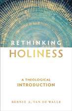 Rethinking Holiness – A Theological Introduction