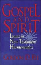 Gospel and Spirit – Issues in New Testament Hermeneutics