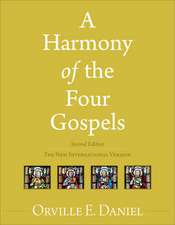 A Harmony of the Four Gospels: The New International Version