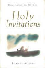 Holy Invitations – Exploring Spiritual Direction