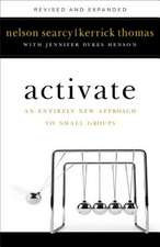 Activate – An Entirely New Approach to Small Groups