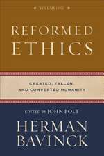 Reformed Ethics – Created, Fallen, and Converted Humanity