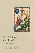 Stag of Love – The Chase in Medieval Literature