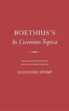 Boethius`s "In Ciceronis Topica" – An Annotated Translation of a Medieval Dialectical Text