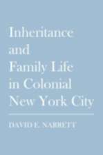 Inheritance and Family Life in Colonial New York City