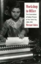 Workshop to Office – Two Generations of Italian Women in New York City, 1900–1950