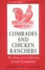 Comrades and Chicken Ranchers – The Story of a California Jewish Community