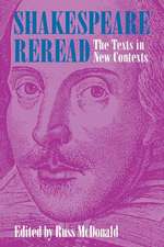 Shakespeare Reread – The Texts in New Contexts