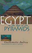 Egypt in the Age of the Pyramids