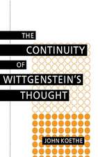 The Continuity of Wittgenstein`s Thought