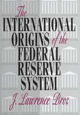 The International Origins of the Federal Reserve System