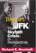 Report to JFK – The Skybolt Crisis in Perspective