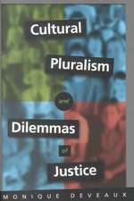 Cultural Pluralism and Dilemmas of Justice