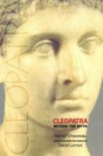 Cleopatra – Beyond the Myth