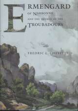 Ermengard of Narbonne and the World of the Troubadours