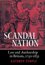 Scandal Nation – Law and Authorship in Britain, 1750–1832