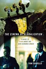 The Cinema of Globalization – A Guide to Films about the New Economic Order