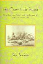 The House in the Garden – The Bakunin Family and the Romance of Russian Idealism