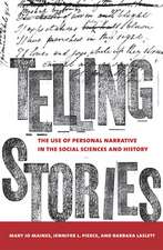 Telling Stories – The Use of Personal Narratives in the Social Sciences and History