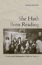 She Hath Been Reading – Women and Shakespeare Clubs in America