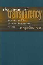 The Limits of Transparency – Ambiguity and the History of International Finance